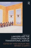 Lawyers and the Construction of Transnational Justice