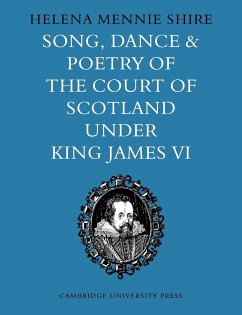 Song, Dance and Poetry of the Court of Scotland Under King James VI - Mennie Shire, Helena