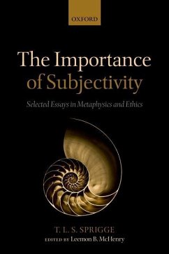 The Importance of Subjectivity - Sprigge, Timothy L S