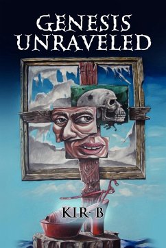 Genesis Unraveled - Kir-B