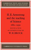H. E. Armstrong and the Teaching of Science 1880 1930