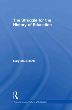 The Struggle for the History of Education - Mcculloch, Gary