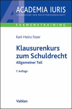 Klausurenkurs zum Schuldrecht - Allgemeiner Teil - Fezer, Karl-Heinz
