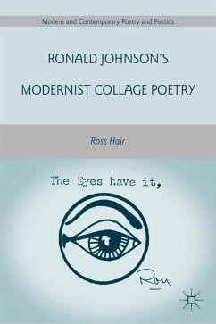 Ronald Johnson's Modernist Collage Poetry - Hair, R.