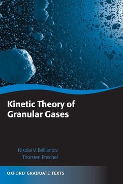 Kinetic Theory of Granular Gases - Brilliantov, Nikolai V.; Poschel, Thorsten