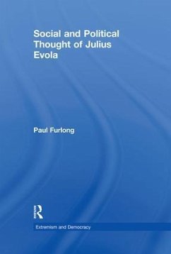 Social and Political Thought of Julius Evola - Furlong, Paul