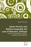 Urban Poverty and Welfare Inequality the case of Miachew, Ethiopia
