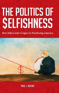 The Politics of Selfishness - Nevins, Paul