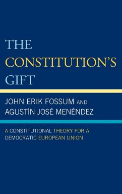 The Constitution's Gift - Fossum, John Erik; Menéndez, Agustín José