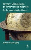 Territory, Globalization and International Relations: The Cartographic Reality of Space