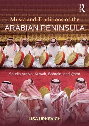 Music and Traditions of the Arabian Peninsula Music and Traditions of the Arabian Peninsula