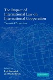 The Impact of International Law on International Cooperation