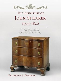 The Furniture of John Shearer, 1790-1820 - Davison, Elizabeth A
