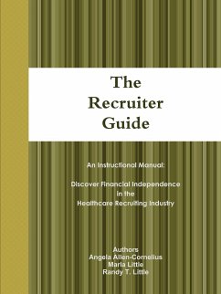 The Recruiter Guide - Allen-Cornelius, Angela; Little, Marla; Little, Randy T.