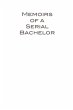 Memoirs of a Serial Bachelor - Bild 1