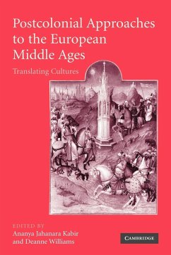 Postcolonial Approaches to the European Middle Ages