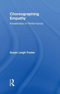 Choreographing Empathy - Foster, Susan Leigh