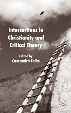 Intersections in Christianity and Critical Theory - Falke, Cassandra