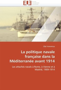La Politique Navale Française Dans La Méditerranée Avant 1914