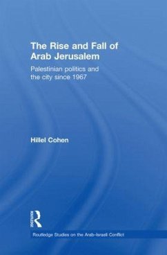 The Rise and Fall of Arab Jerusalem - Cohen, Hillel