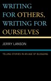 Writing for Others, Writing for Ourselves