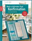 Mein schönstes Fest - Konfirmation Mein schönstes Fest - Konfirmation