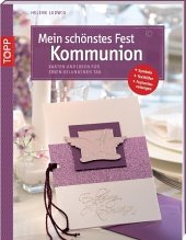 Mein schönstes Fest - Kommunion - Ludwig, Helene