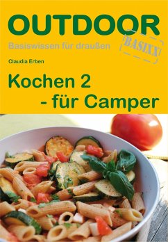 Kochen 2 für Camper. OutdoorHandbuch - Erben, Claudia