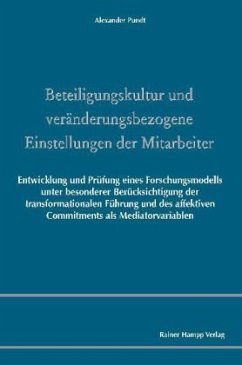 Beteiligungskultur und veränderungsbezogene Einstellungen der Mitarbeiter - Pundt, Alexander