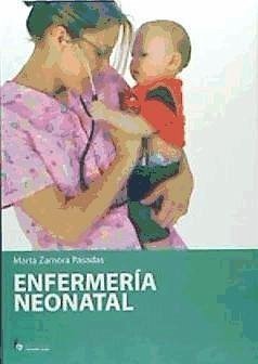 Neonatología : guía práctica profesional - Zamora Pasadas, Marta