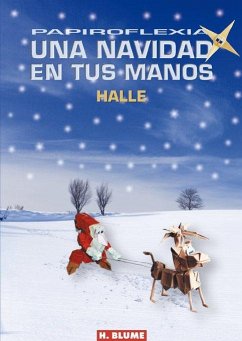 Papiroflexia : una Navidad en tus manos - González Santamaría, Carlos