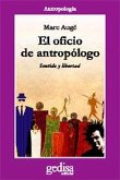 El oficio de antropólogo El oficio de antropólogo
