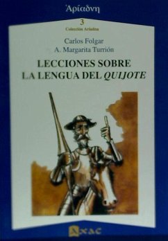 Lecciones sobre la lengua del Quijote - Folgar Fariña, Carlos; Turrión de Castro, Alicia Margarita