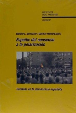 España, del consenso a la polarización : cambios en la democracia española - Bernecker, Walther L.