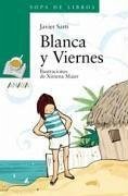 Blanca y Viernes - Sarti Barrachina, Javier