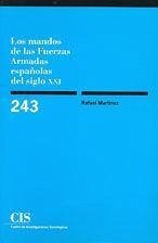 Los mandos de las fuerzas armadas españolas del siglo XXI - Martínez, Rafael