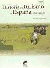 Historia del turismo en España en el siglo XX - Moreno Garrido, Ana