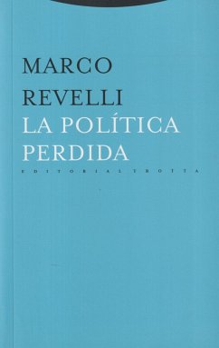 La política perdida - Revelli, Marco