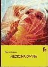 Medicina divina - Stankovic, Petar J.