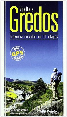 Vuelta a Gredos : travesía circular en 11 etapas - González Prieto, Luis Aurelio . . . [et al.; Palomares, Loli; López Soriano, Luis Miguel