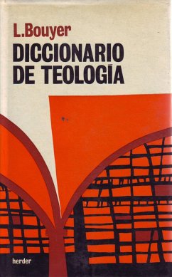 Diccionario de teología - Bouyer, Louis