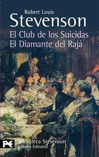 El club de los suicidas; El diamante del Rajá - Stevenson, Robert Louis