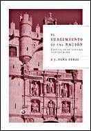 El surgimiento de una nación : Castilla en su historia y en sus mitos - Peña Pérez, Francisco Javier