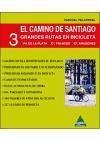 El Camino de Santiago : 3 grandes rutas para bicicleta - Villarreal Montes, Pascual