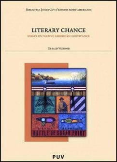 Literary chance : essays native American survivance - Vizenor, Gerald