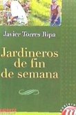 Jardineros de fin de semana