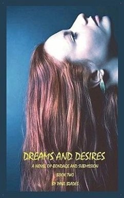 Dreams and Desires-Book Two - Blades, Paul