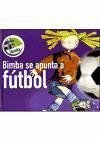 Bimba se apunta a fútbol - Capdevila Costa, Elisabet Gómez Lecumberri, Cati Hernández Sala, Susanna