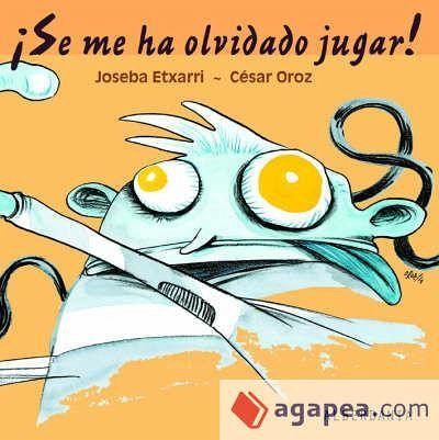¡Se me ha olvidado jugar! ¡Se me ha olvidado jugar!