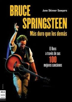 Bruce Springsteen: Más Duro Que Los Demás - Skinner Sawyers, June